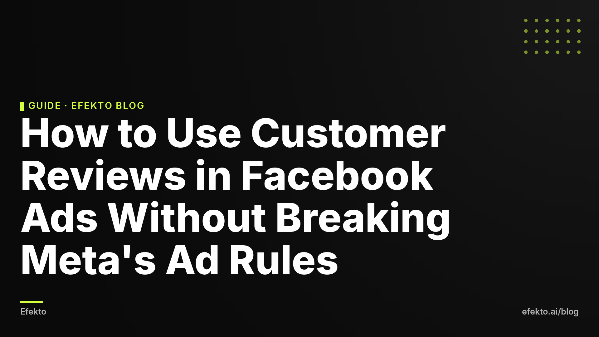 How to Use Customer Reviews in Facebook Ads Without Breaking Meta's Ad Rules